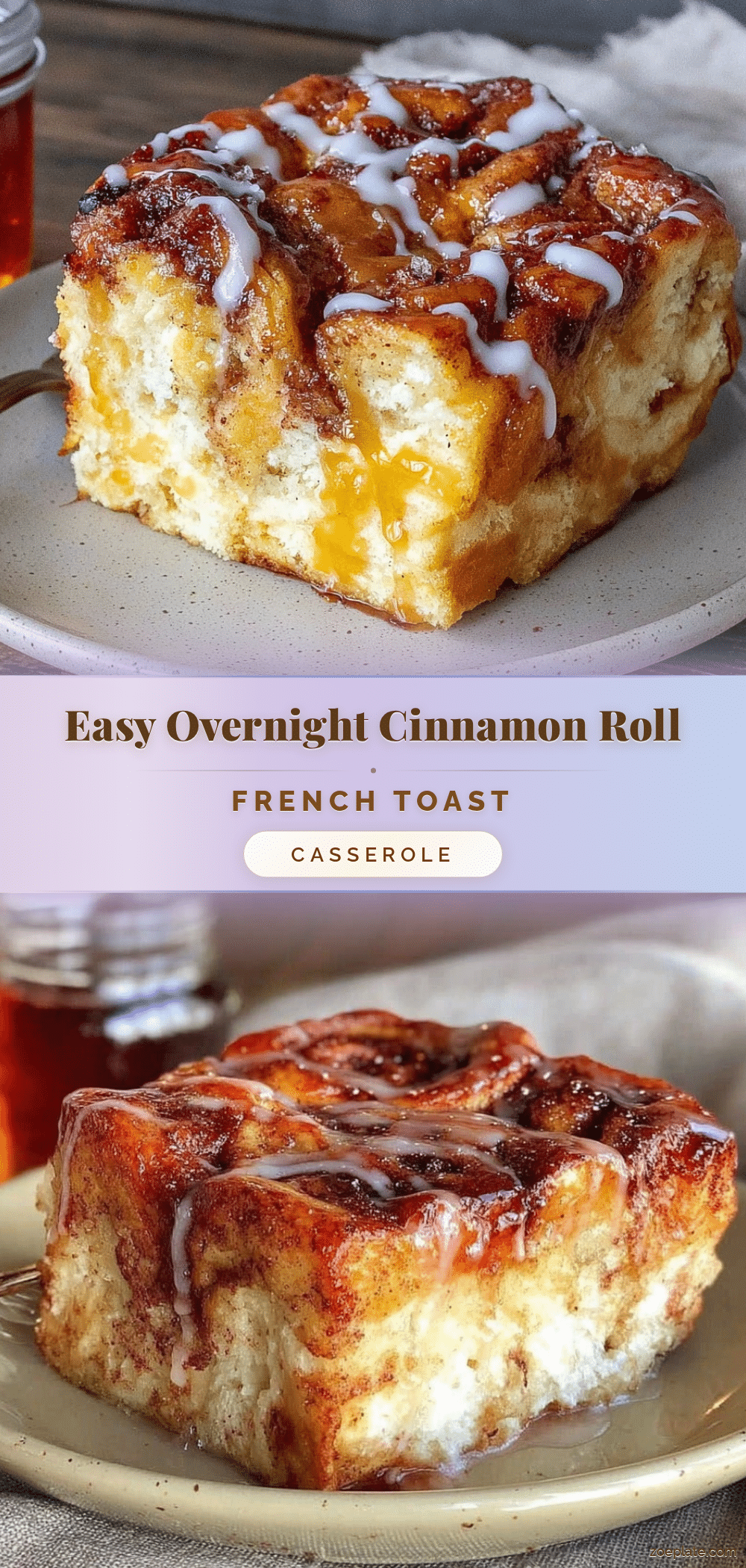 Easy Overnight Cinnamon Roll French Toast Casserole recipe